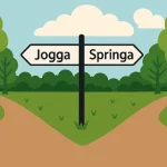 jogga vs springa, två vägval i en park där ena skylten visar texten Springa och den andra Jogga
